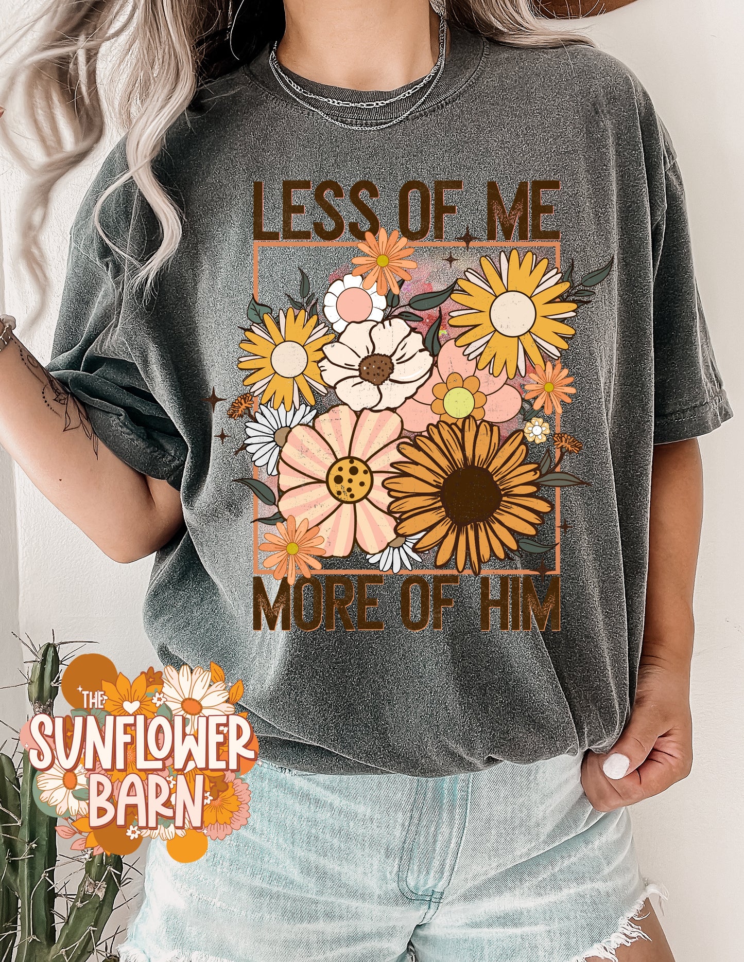 Less of Him More of Me Tee