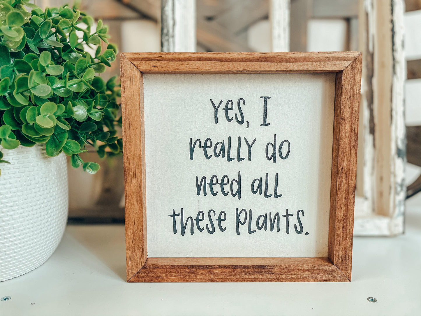 Yes, I do really need all these plants